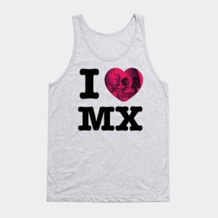 I Love Mexico (To Death) Tank Top